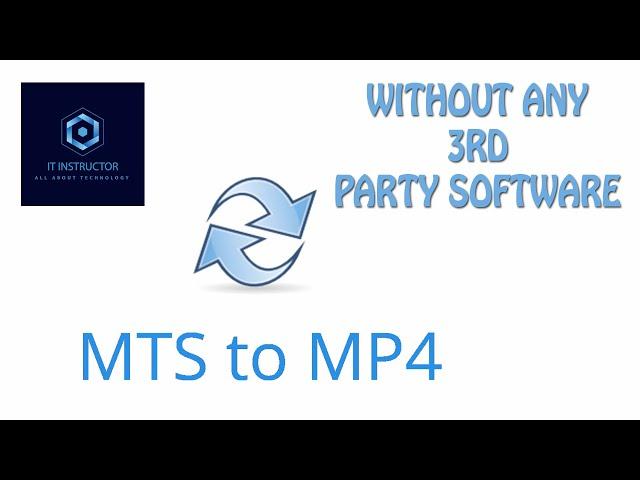 How to Convert AVCHD MTS to MP4 Video in Windows 10 (No Software) | IT Instructor