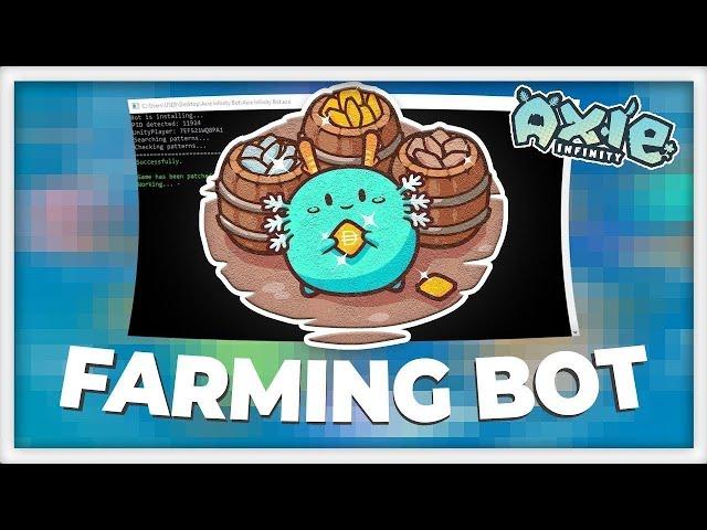 AXIE INFINITY  FARMING BOT || AUTO BATTLES & AUTO FARM || EARN 250 USD PER DAY || UPDATE