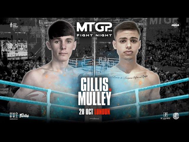 Owen Gillis vs Frank Mulley//MTGP FIGHT NIGHT 85//Crystal Palace//October 28th-2023