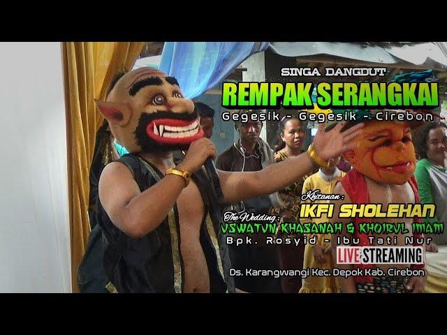 REMPAK SERANGKAI | LIVE STREAMING | KARANGWANGI | MINGGU, 22 DESEMBER 2019