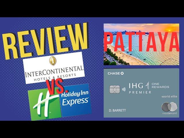 IHG Hotels in Pattaya Review Part 1