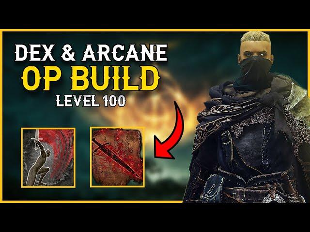 Bloody Slash Dex and Arcane Build Guide INSANE Damage - Elden Ring