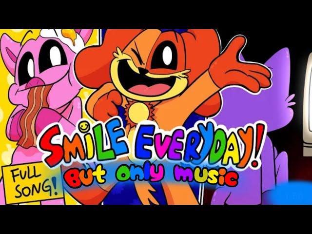 Smile Everyday Song (Poppy Playtime: Chapter 3) But only music!