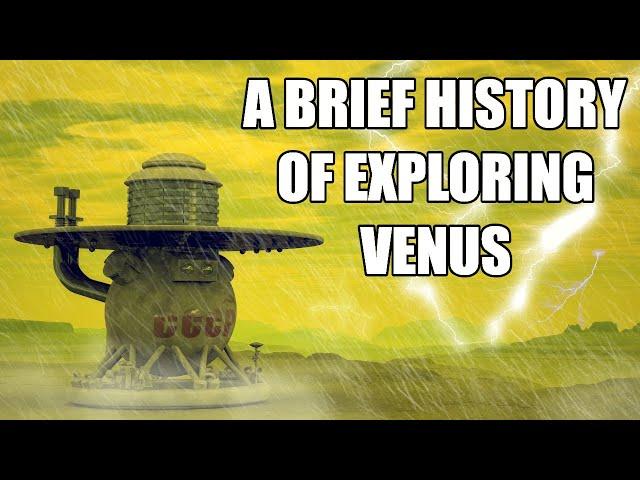 A Brief History of Exploring Venus