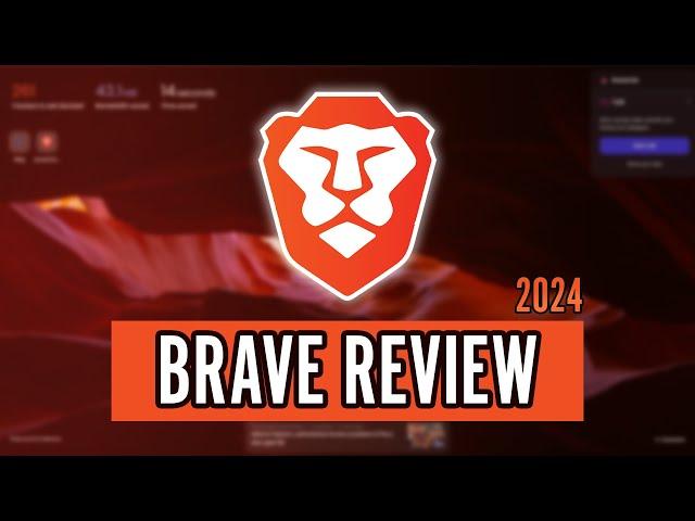 Brave Browser Review (2024) - Brave is Only Good for Some Users!