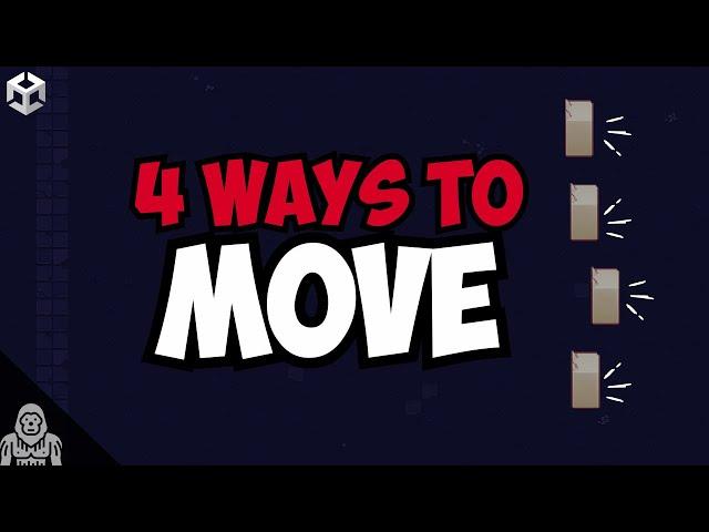 4 Ways to MOVE (Pros and Cons) in Unity