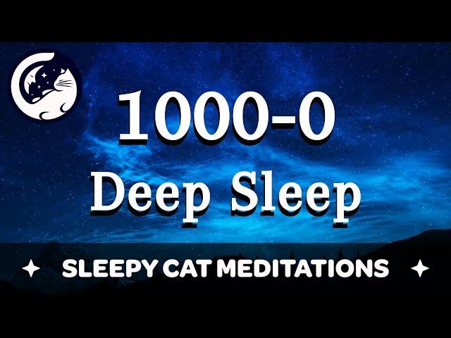 Deep Sleep Countdown (1000-0) Including Muscle Relaxation | Guided Sleep Meditation |