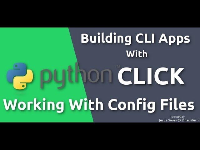 Python Click Tutorial  -Working with Config Files