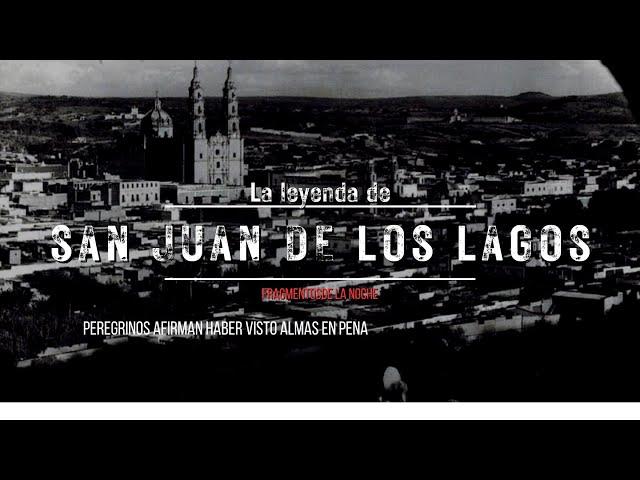 La leyenda de "Las Animas de San juan de los Lagos | Fragmentos de la Noche