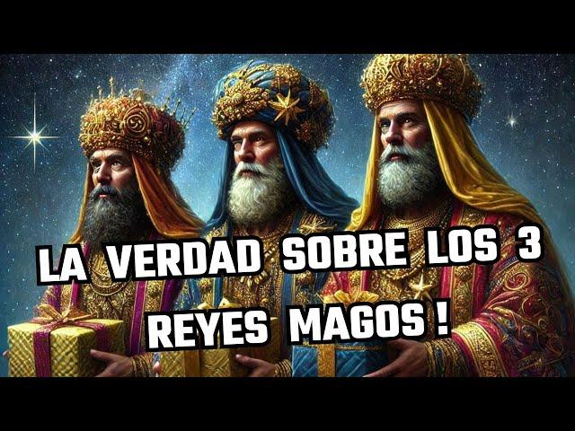 EL SECRETO JAMÁS CONTADO DE LOS REYES MAGOS:  UNA HISTORIA QUE CAMBIARÁ TODO" !