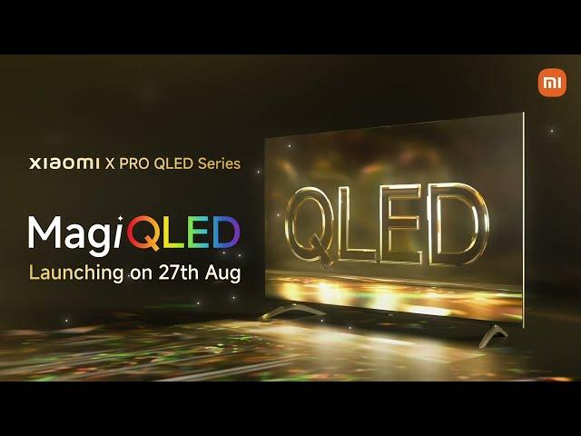 Experience colours like never before | Xiaomi X Pro QLED Series | #MagiQLED