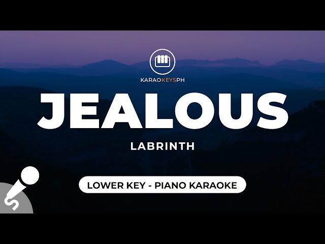 Jealous - Labrinth (Lower Key - Piano Karaoke)