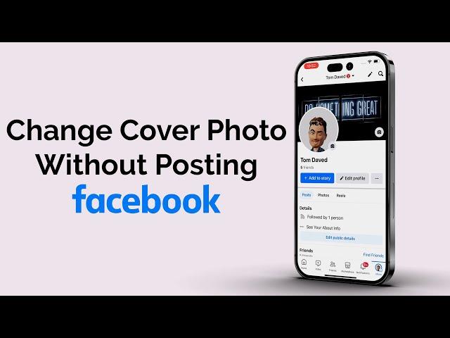 How To Change Cover Photo On Facebook Without Posting?