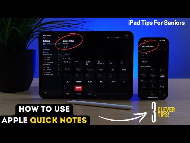 iPad Tips for Seniors:  How To Use Apple Quick Notes 2024