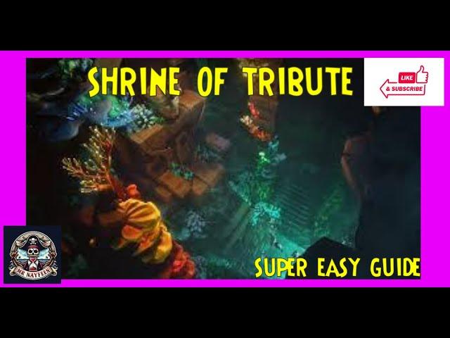 SHRINE OF TRIBUTE guide (easy mode)