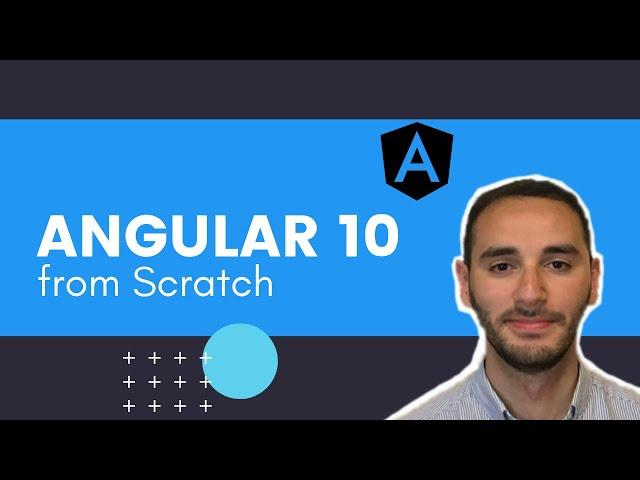 Angular 10 Tutorial from Scratch