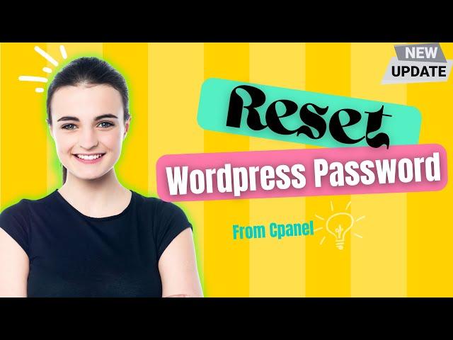 How to RESET WordPress Password in Cpanel | Change wp password phpmyadmin