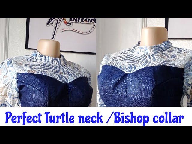 The perfect method to cut and sew a TURTLE NECK COLLAR/ bishop collar/ highneck collar/chinesecollar