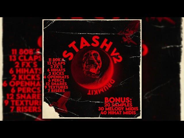 "STASH V2 DRUMKIT" In the Style of Pyrex Whippa, Wheezy, 808 Mafia (Drum Sounds 2022)