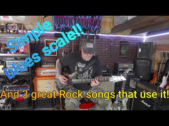 Simple blues scale and 3 great rock songs that use it!!