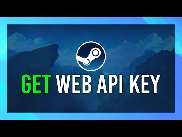 Steam Web API Key | Complete Guide | Add, Delete & Info