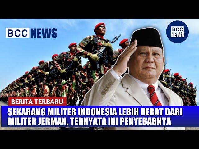 Sekarang Militer Indonesia Lebih Hebat Dari Militer Jerman, Ternyata Ini Penyebabnya