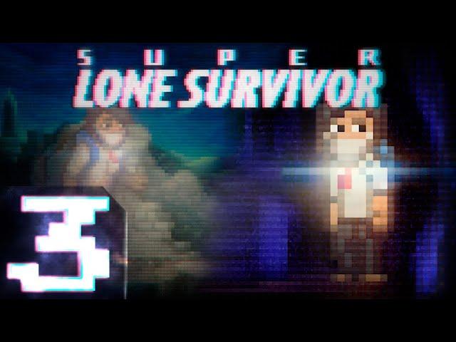 Super Lone Survivor - Первый раз - Прохождение #3 Финал