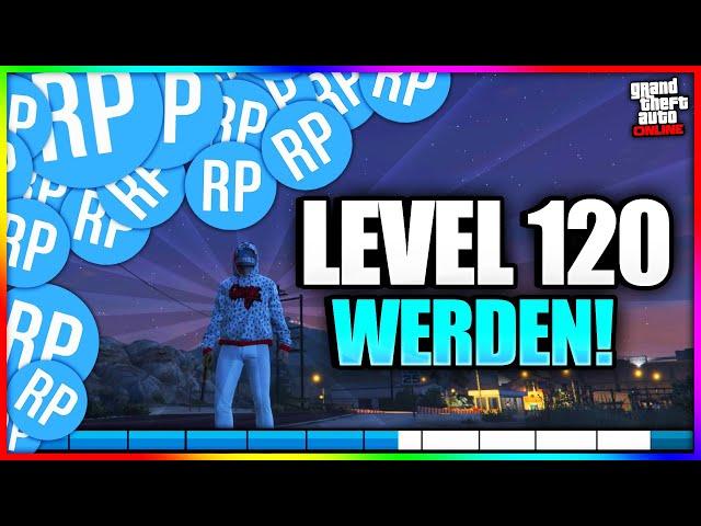 LEVEL 120 EINFACH erreichen [GTA 5 Online] RANK up fast! Solo schnell RP Verdienen 1.56 | DEUTSCH