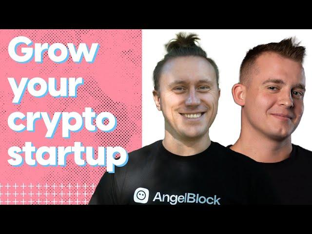 Strategies and Tools to Grow your Crypto Startup | AngelBlock