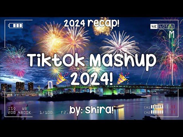 Tiktok Mashup 2024!  (Recap)