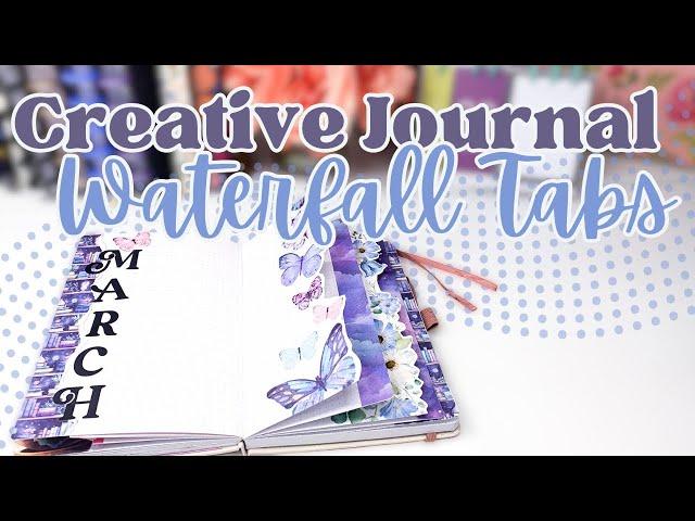 Waterfall Tabs Tutorial in My Creative Journal [March 2024 Cover]