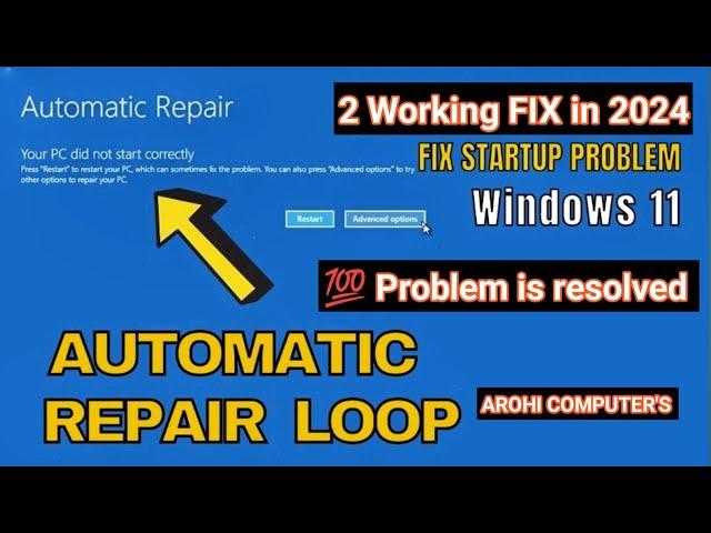 Fix Windows 11 Startup Repair & Automatic Repair Loop Problems (2024)