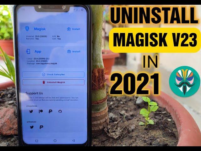 HOW TO UNINSTALL MAGISK V23.0 | Unroot Any Android Devices Latest In 2021 | Clean Unistall Magisk