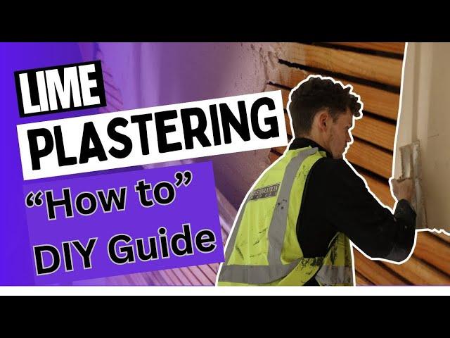 How to Lime Plaster – Basic Guide to Plastering Internal Walls with Lime