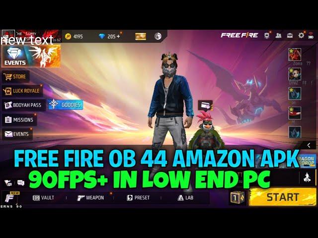 FREE FIRE X86 AMAZON APK OB 44 || 90FPS+ IN LOW END PC