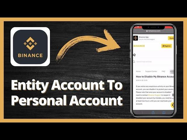 How to Change Binance Entity Account to Personal Account