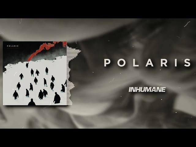 Polaris - INHUMANE (LYRICS VIDEO)