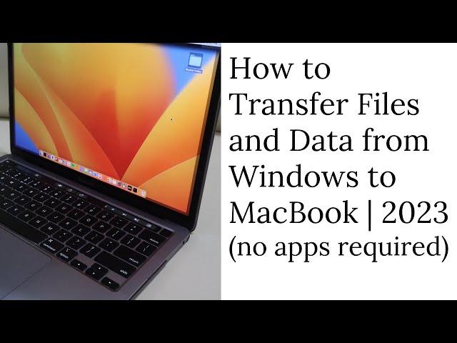 How to Transfer Files from Windows to Mac (no apps required) 2023