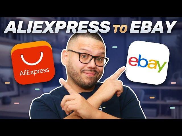 How To Dropship From AliExpress To eBay - Full Beginners Guide