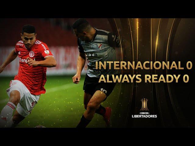 Internacional vs. Always Ready [0-0] | RESUMEN | Fecha 6 | CONMEBOL Libertadores 2021