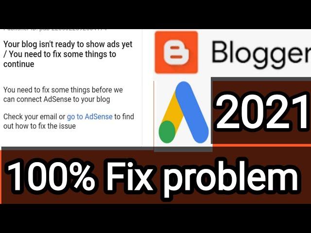 You're Blog isn't ready to show ads it!! You need to fix some things to continue. 100% fix issues