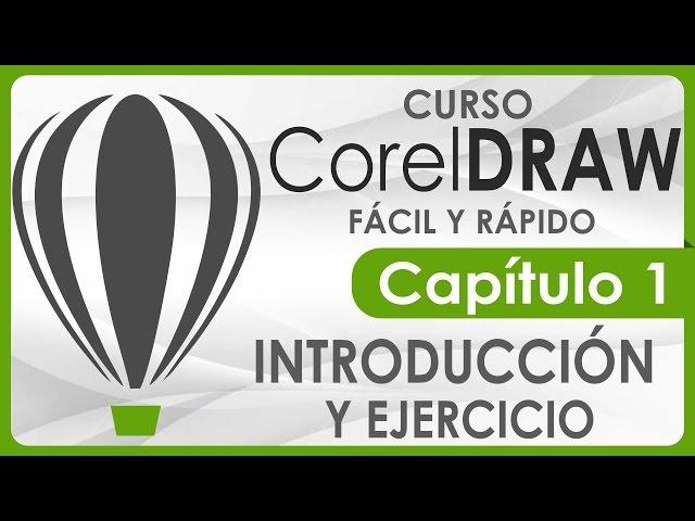 Curso CorelDRAW - Capitulo 1, Introducción y Ejercicio