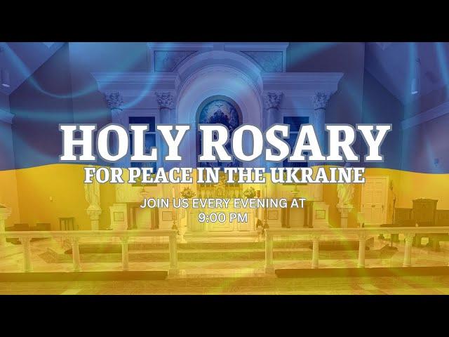 Holy Rosary For Peace In Ukraine