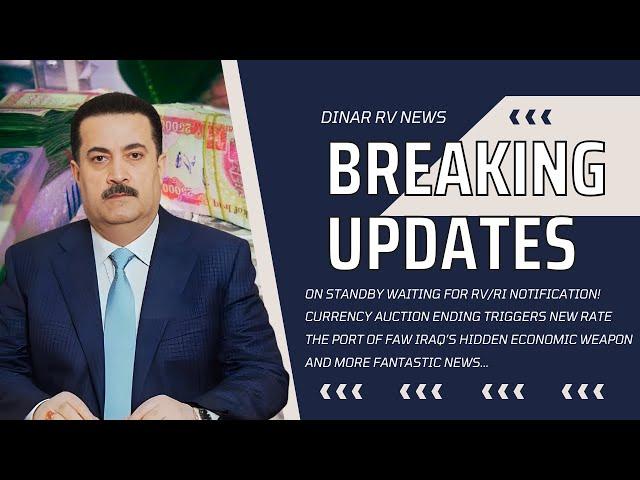 Currency Auction to End by New YearStandby for RV Notifications!Dinar RV Updates [IQD Value News]