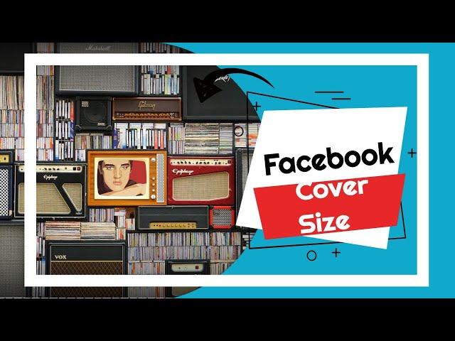 Facebook Cover Photo Size for Mobile and Desktop Tutorial for Beginners