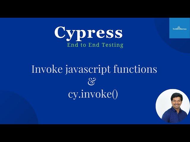 Cypress End To End Testing | How To Invoke Functions | Cy.invoke()