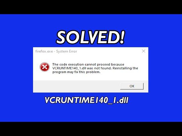 How to Fix VCRUNTIME140_1.dll Missing - Easy Solution