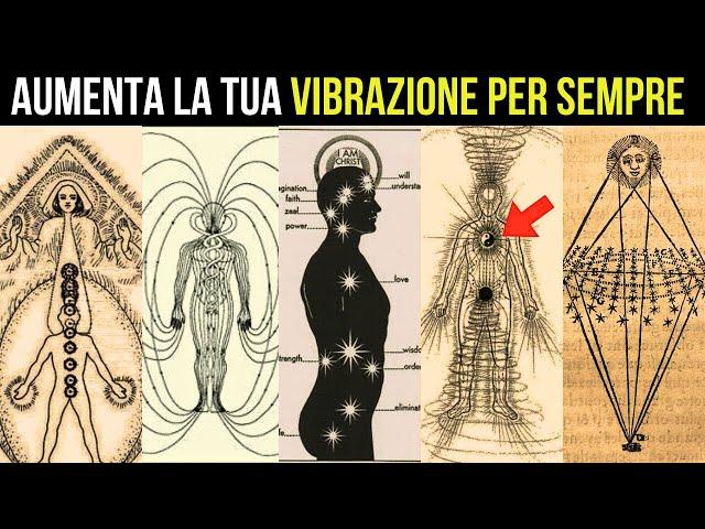 Impara ad aumentare la tua FREQUENZA VIBRAZIONALE IN MODO PERMANENTE