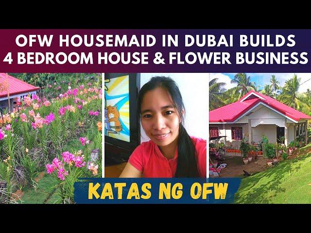 Katas ng OFW: Housemaid in Dubai Builds 4 Bedroom House and Flower Business