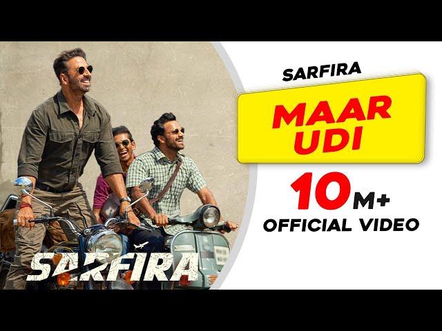 The Spirit of Sarfira – Maar Udi | Akshay Kumar | Paresh Rawal | G.V. Prakash | Manoj Muntashir